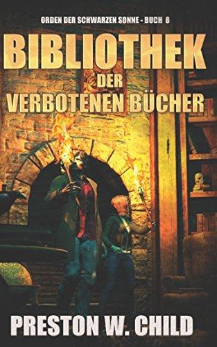 Bibliothek der verbotenen Bücher (Orden der Schwarzen Sonne, Band 8)