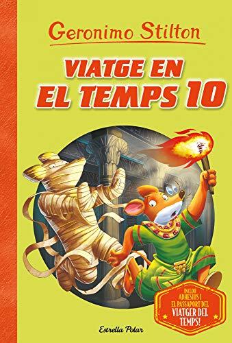 Viatge en el temps 10 (GERONIMO STILTON. VIATGE EN EL TEMPS)