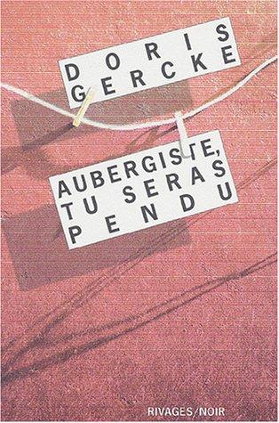 Aubergiste, tu seras pendu