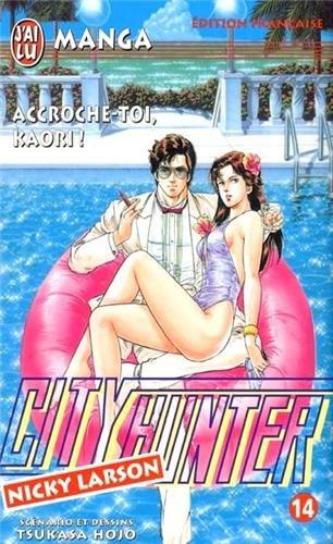 City Hunter (Nicky Larson). Vol. 14. Accroche-toi, Kaori