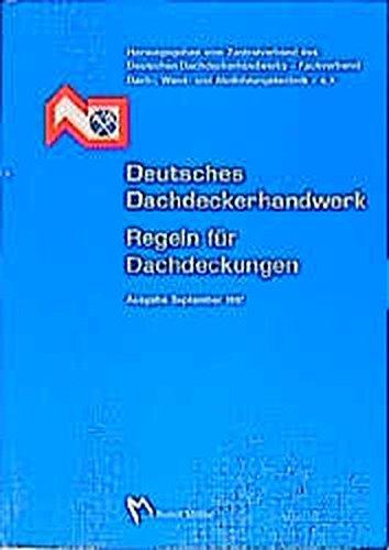 Deutsches Dachdeckerhandwerk Regeln für Dachdeckungen