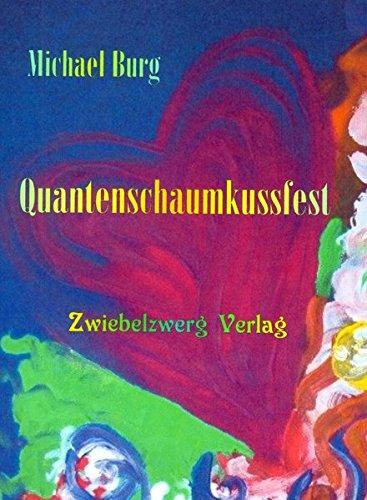 Quantenschaumkussfest