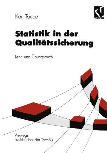 Statistik in der Qualitätssicherung (Viewegs Fachbücher der Technik)