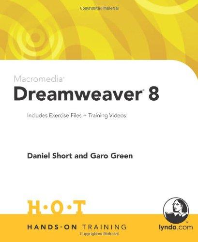 Macromedia Dreamweaver 8: Includes Exercise Files and Demo Movies (Hands-on Training)