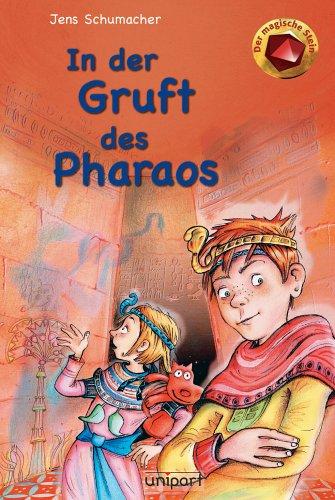 Der magische Stein - In der Gruft des Pharaos