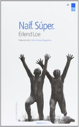 Naíf super (Letras Nrdicas, Band 32)