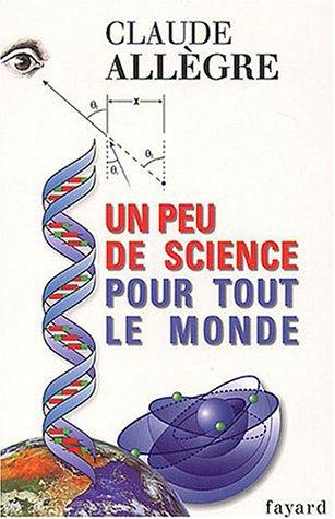 Un peu de science pour tout le monde