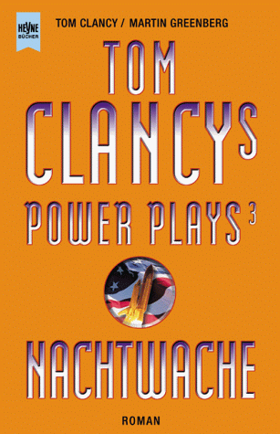 Tom Clancys Power Plays 3. Nachtwache