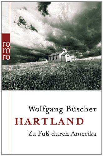 Hartland: Zu Fuß durch Amerika