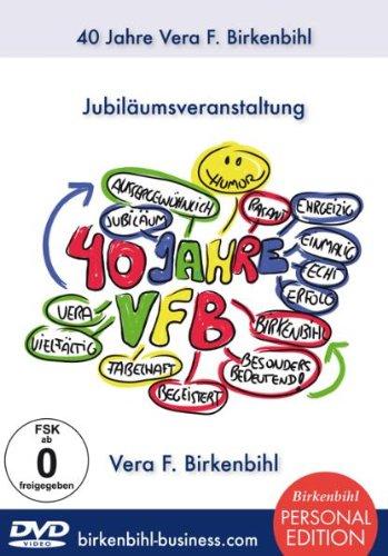 40 Jahre Vera F. Birkenbihl - Jubiläumsveranstaltung [3 DVDs]