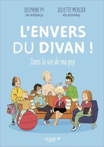 L'envers du divan ! : dans la vie de ma psy