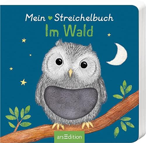 Mein liebstes Streichelbuch – Im Wald: Ein erstes Wörterbuch mit Fühlelementen für Kinder ab 12 Monaten