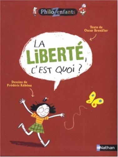 La liberté, c'est quoi ?