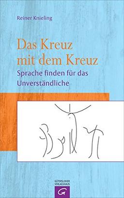 Das Kreuz mit dem Kreuz: Sprache finden für das Unverständliche