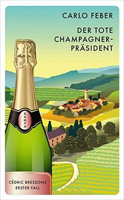 Der tote Champagner-Präsident: Cédric Bressons erster Fall: Ce´dric Bressons erster Fall (Red Eye)