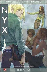 Nyx. Senza famiglia (Collezione 100% Marvel)