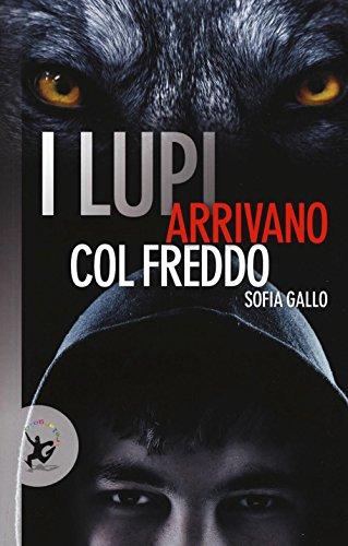 I lupi arrivano col freddo (Narrativa tascabile)