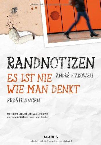 Randnotizen - Es ist nie, wie man denkt. Vier Erzählungen über Vorurteile, Toleranz und Grenzen in unserer Gesellschaft