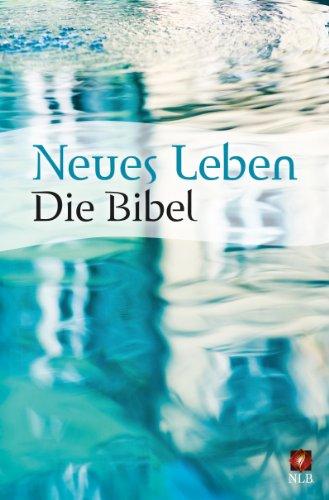 Neues Leben. Die Bibel. Standardausgabe Motiv "Wasserspiegelung"