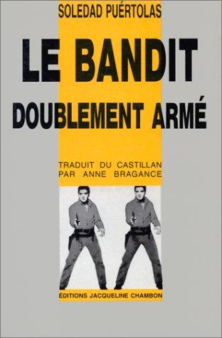 Le bandit doublement armé