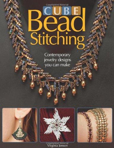 Cube Bead Stitching: Contemporary Jewelry Designs You Can Make