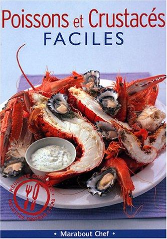 Poissons et crustacés faciles (Marabout Chef)