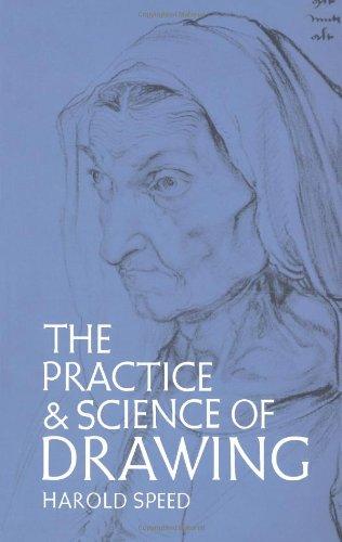 The Practice and Science of Drawing (Dover Art Instruction)