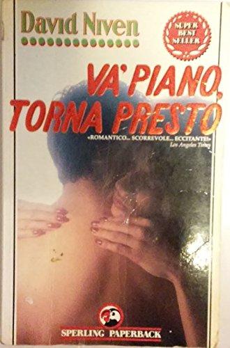 Va' piano, torna presto (Super bestseller)