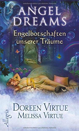 Angel Dreams: Engelbotschaften unserer Träume