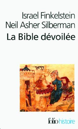 La Bible dévoilée : les nouvelles révélations de l'archéologie