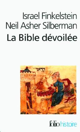 La Bible dévoilée : les nouvelles révélations de l'archéologie