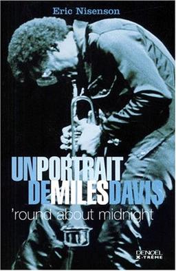 Round about midnight : un portrait de Miles Davis