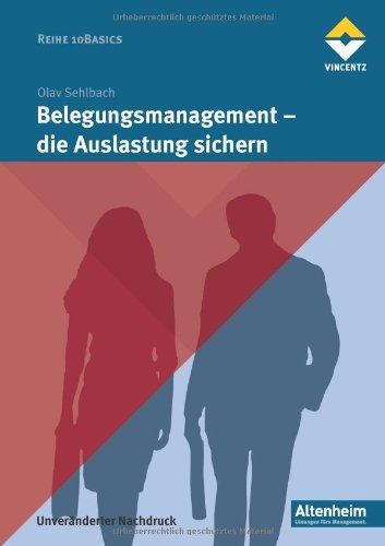 Belegungsmanagement - Die Auslastung sichern: 10 Basics