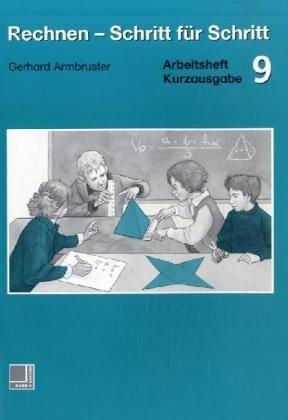 Rechnen Schritt für Schritt 9 - Arbeitsheft / Kurzausgabe. (Lernmaterialien)