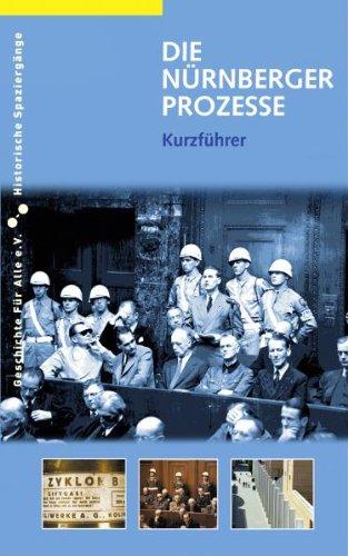 Die Nürnberger Prozesse: Kurzführer