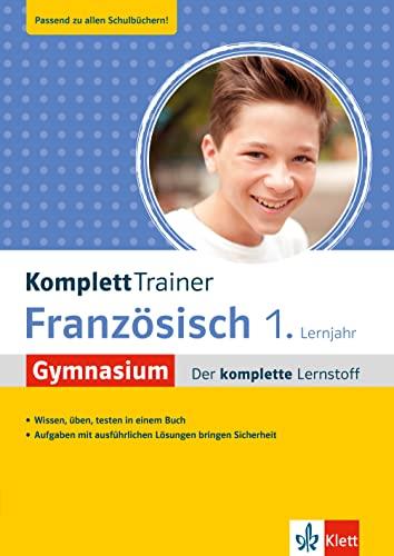 Klett KomplettTrainer Gymnasium Französisch 1. Lernjahr: Der komplette Lernstoff