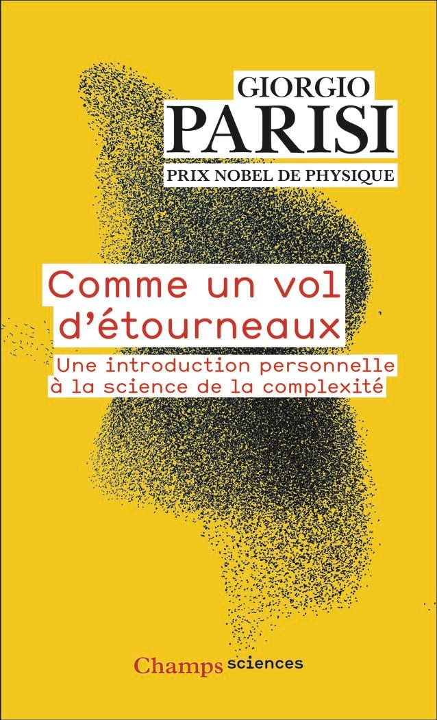 Comme un vol d'étourneaux : une introduction personnelle à la science de la complexité