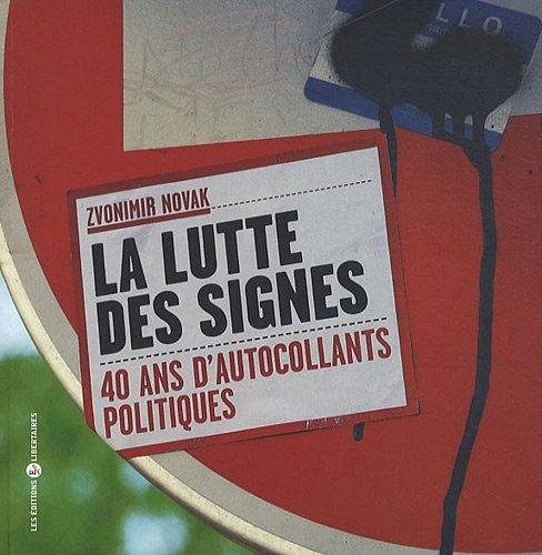 La lutte des signes : 40 ans d'autocollants politiques