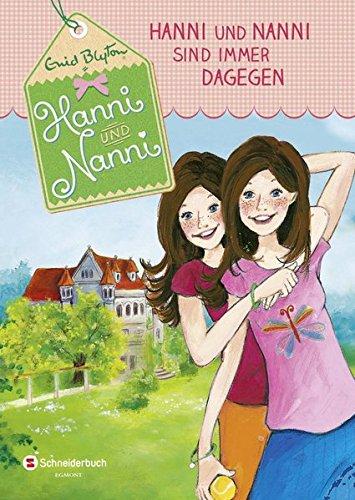 Hanni und Nanni, Band 01: Hanni und Nanni sind immer dagegen