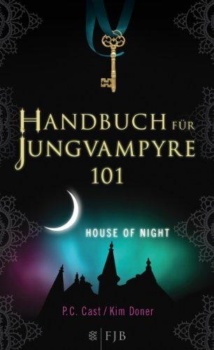 Handbuch für Jungvampyre: House of Night