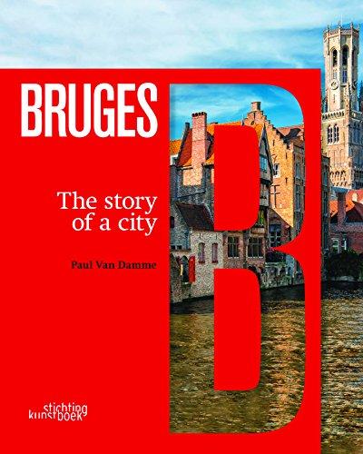 Damme: Bruges: The Story of a City