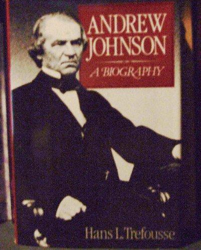 Andrew Johnson: A Biography