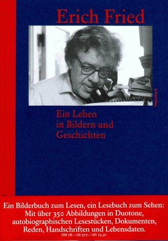 Erich Fried. Ein Leben in Bildern und Geschichten