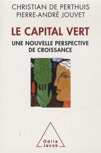 Le capital vert : une nouvelle perspective de croissance