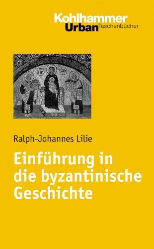 Einführung in die byzantinische Geschichte (Urban-Taschenbuecher)