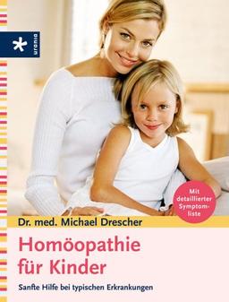 Homöopathie für Kinder: Sanfte Hilfe bei typischen Erkrankungen