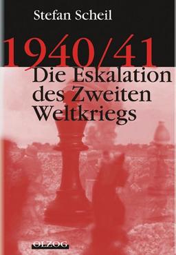 1940/41 - Die Eskalation des Zweiten Weltkriegs