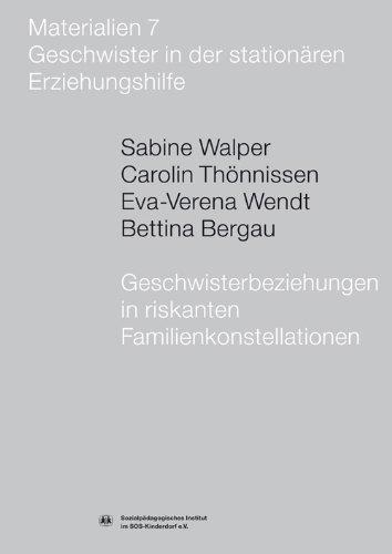 Geschwisterbeziehungen in riskanten Familienkonstellationen: Ergebnisse aus entwicklungs- und familienpsychologischen Studien