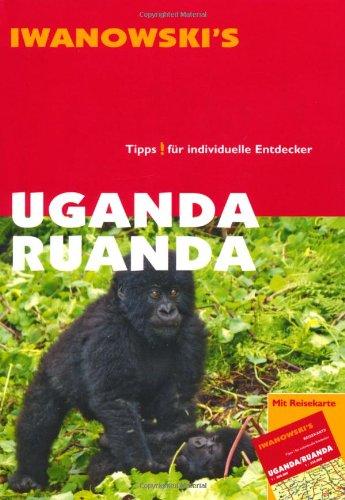 Uganda Ruanda - Reiseführer von Iwanowski