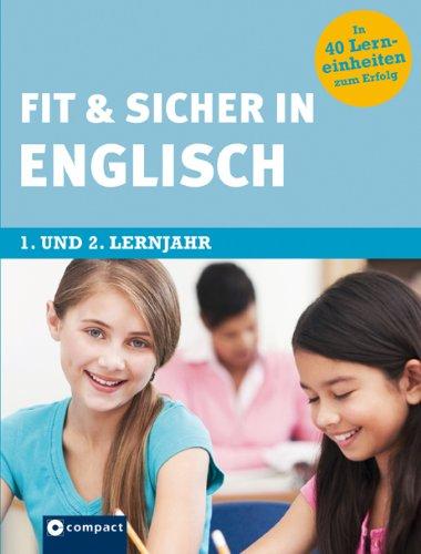 Fit & sicher in Englisch: 1. und 2. Lernjahr. Mit zahlreichen Übungen, ausführlichem Lösungsteil und witzigen Illustrationen